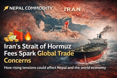 Iran Strait of Hormuz Fees: Impact on Global Trade & Nepal Economy